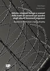 Attività criminali forzate e scenari della tratta di persone nel quadro degli attuali fenomeni migratori. Questioni di diritti umani e risposte di policy