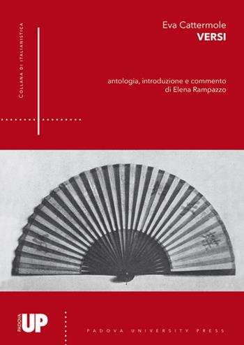 Versi - Eva Cattermole - Libro Padova University Press 2018, Italianistica | Libraccio.it