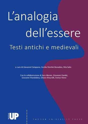 L' analogia dell'essere. Testi antichi e medievali  - Libro Padova University Press 2020 | Libraccio.it