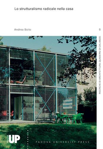 Lo strutturalismo radicale nella casa - Andrea Boito - Libro Padova University Press 2024 | Libraccio.it