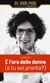 È l'ora delle donne (e tu sei pronta?)