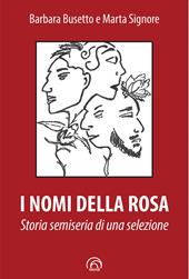 I nomi della rosa. Storia semiseria di una selezione