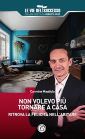 Non volevo più tornare a casa
