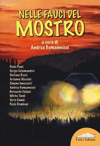 Nelle fauci del mostro  - Libro Istos Edizioni 2016, Gialli. Nuova serie | Libraccio.it