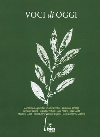 Voci di oggi  - Libro Istos Edizioni 2017, Alberi | Libraccio.it