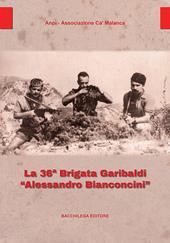 La 36ª Brigata Garibaldi «Alessandro Bianconcini»