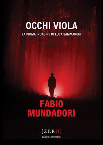 Occhi viola - Fabio Mundadori - Libro Bacchilega Editore 2019 | Libraccio.it