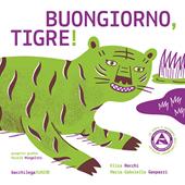 Buongiorno tigre!