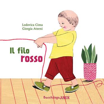 Il filo rosso. Le storie del nido - Lodovica Cima - Libro Bacchilega Editore 2021, I libricini | Libraccio.it