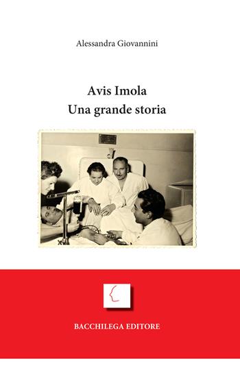 Avis Imola. Una grande storia - Alessandra Giovannini - Libro Bacchilega Editore 2022 | Libraccio.it
