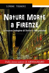 Nature morte. Delitti d'artista a Firenze