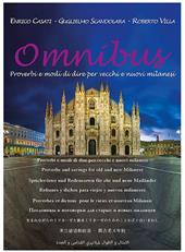 Omnibus. Proverbi e modi di dire per vecchi e nuovi milanesi