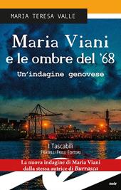 Maria Viani e le ombre del '68. Un'indagine genovese