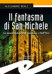 Il fantasma di San Michele. La nuova indagine di Sambuco e Dell'Oro