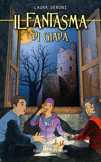 Il fantasma di Giada - Laura Veroni - Libro Frilli 2018, I frillini | Libraccio.it