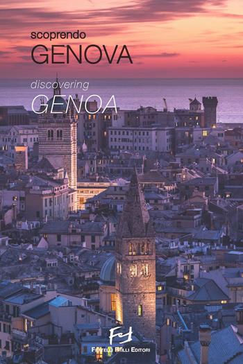 Scoprendo Genova. Ediz. italiana e inglese  - Libro Frilli 2019 | Libraccio.it