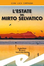 L' estate del mirto selvatico