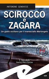 Scirocco e zagara. Un giallo siciliano per il maresciallo Mariangelo