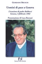 Uomini di pace a Genova. L'orazione di padre Balducci. Genova, 5 febbraio 1992