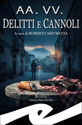 Delitti e cannoli. Racconti ai sapori di Sicilia