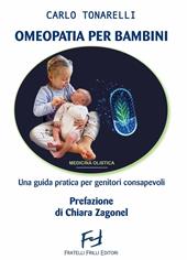 Omeopatia per bambini. Una guida pratica per genitori consapevoli