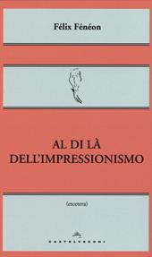 Al di là dell'impressionismo