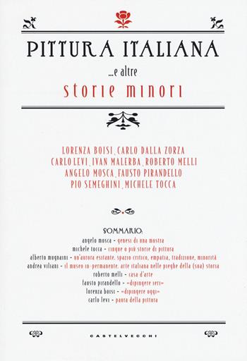Pittura italiana...e altre storie minori. Ediz. illustrata  - Libro Castelvecchi 2015 | Libraccio.it