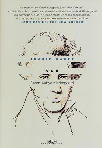 Sak. Soren Aabye Kierkegaard. Una biografia - Joakim Garff - Libro Castelvecchi 2015, Specchi | Libraccio.it