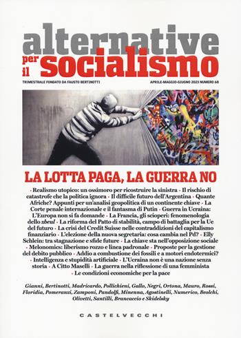 Alternative per il socialismo. Vol. 68: La lotta paga, la guerra no  - Libro Castelvecchi 2023 | Libraccio.it