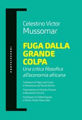 Fuga dalla grande colpa. Una critica filosofica all’economia africana