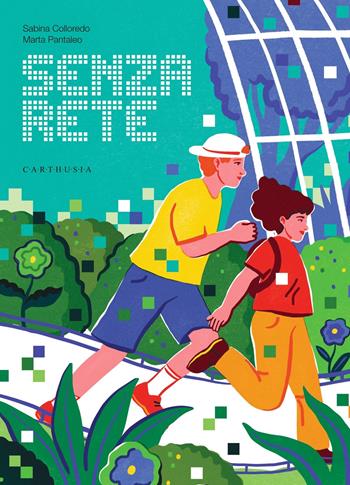 Senza rete - Sabina Colloredo - Libro Carthusia 2022, Nuovi orizzonti | Libraccio.it
