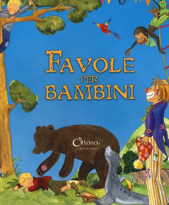 Favole per bambini. Ediz. illustrata - Lorena Marín - Libro Chiara Edizioni 2017 | Libraccio.it