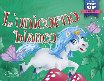 L'unicorno bianco. Mini pop up unicorni. Ediz. a colori - Javier Inaraja - Libro Chiara Edizioni 2020 | Libraccio.it