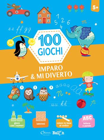 Imparo & mi diverto. 100 giochi. Ediz. a colori  - Libro Chiara Edizioni 2021, Libri delle attività | Libraccio.it
