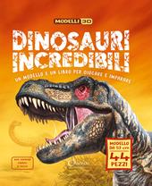 Dinosauri incredibili. Modelli 3D. Libri per imparare. Ediz. a colori. Con modello da 53 cm