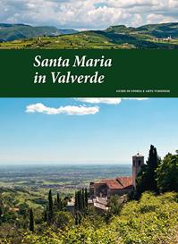 Santa Maria in Valverde. Guide di storia e arte veronese (2016). Vol. 4 - Pierpaolo Brugnoli, Francesco Coati - Libro Editrice La Grafica 1996 | Libraccio.it