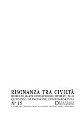 Risonanza tra civiltà. Mostra di stampe contemporanee cinesi in Italia. Quaderni di incisione contemporanea. Vol. 19