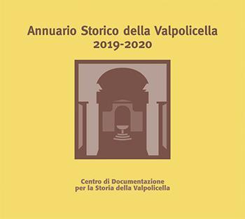 Annuario Storico della Valpolicella 2019-2020  - Libro Editrice La Grafica 2020 | Libraccio.it
