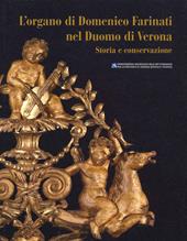 L' organo di Domenico Farinati nel Duomo di Verona. Storia e conservazione