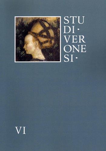 Studi veronesi. Miscellanea di studi sul territorio veronese (2021). Vol. 6  - Libro Editrice La Grafica 2022 | Libraccio.it