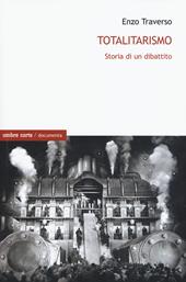 Totalitarismo. Storia di un dibattito