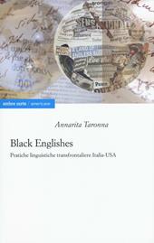 Black englishes. Pratiche linguistiche transfrontaliere Italia-USA