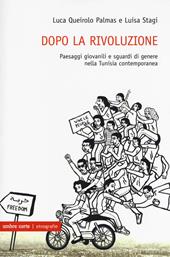 Dopo la rivoluzione. Paesaggi giovanili e sguardi di genere nella Tunisia contemporanea