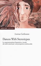 Dances with stereotypes, La rappresentazione linguistica e visuale dei nativi americani: una prospettiva multimodale