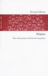 Stigma. Note sulla gestione dell'identità degradata