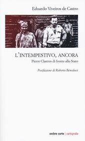 L' intempestivo, ancora. Pierre Clastres di fronte allo Stato