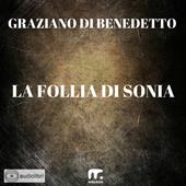 Libraccio La follia di Sonia (audiolibro)