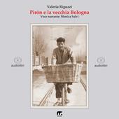Libraccio Piròn e la vecchia Bologna (audiolibro)