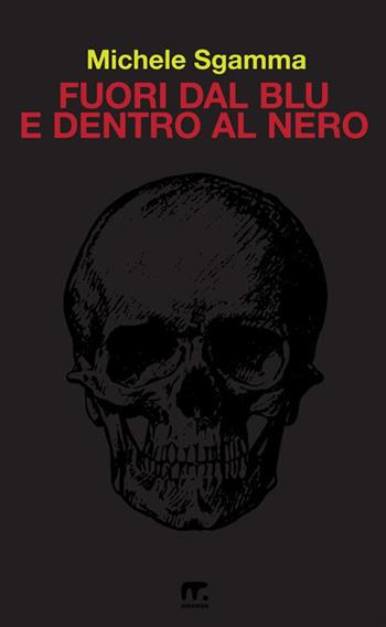 Fuori dal blu e dentro al nero - Michele Sgamma - Libro Mnamon 2024 | Libraccio.it