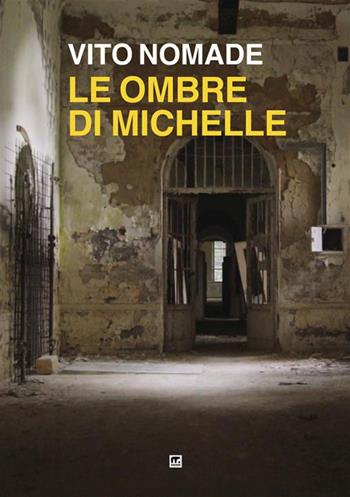 Le ombre di Michelle - Vito Nomade - Libro Mnamon 2024 | Libraccio.it